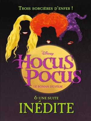 cover image of Hocus Pocus--Le roman du film et une suite inédite